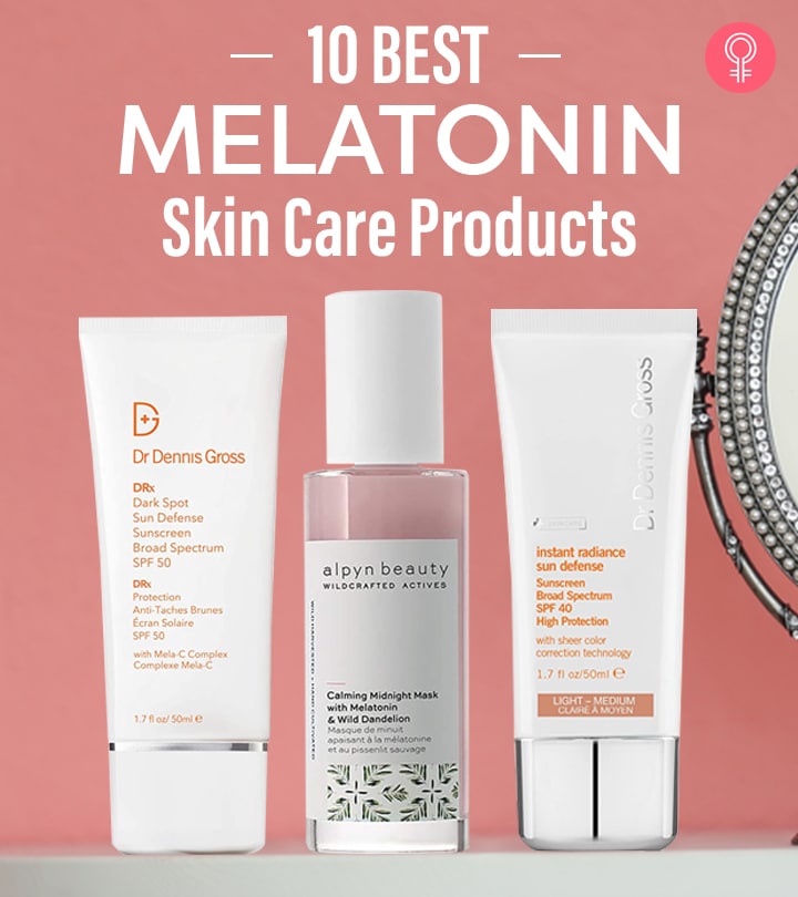 10 Best Melatonin Skin Care Products of 2021 For Brighter Skin