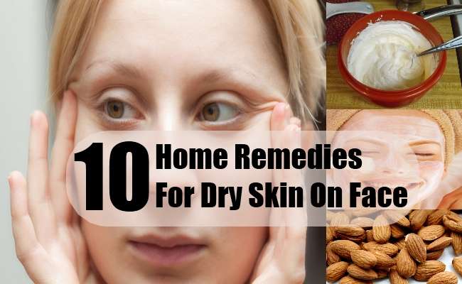 10 Home Remedies For Dry Skin On Face