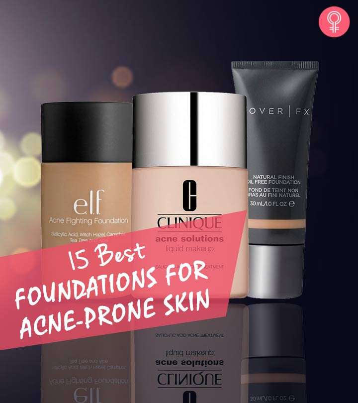 15 Best Foundations For Acne