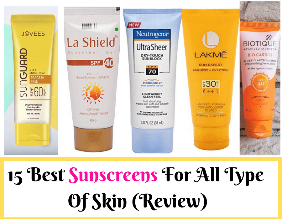 15 Best Sunscreens In India For All Type Of Skin (Review) 2020