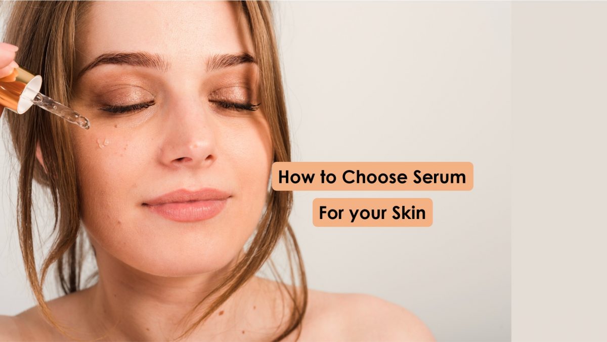 How to Choose the Best Face Serum For Dry or Oily Skin
