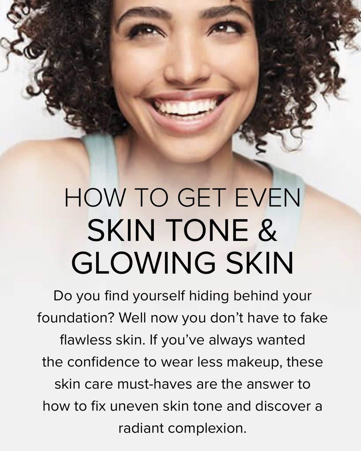 How to get even skin tone and glowing skin