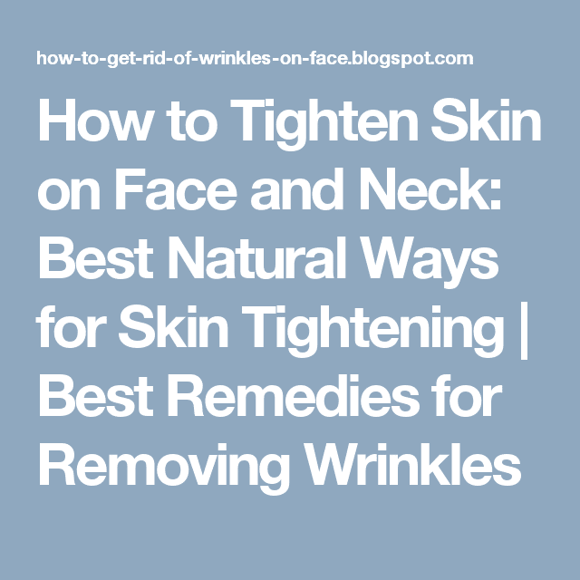 How to Tighten Skin on Face and Neck: Best Natural Ways for Skin ...