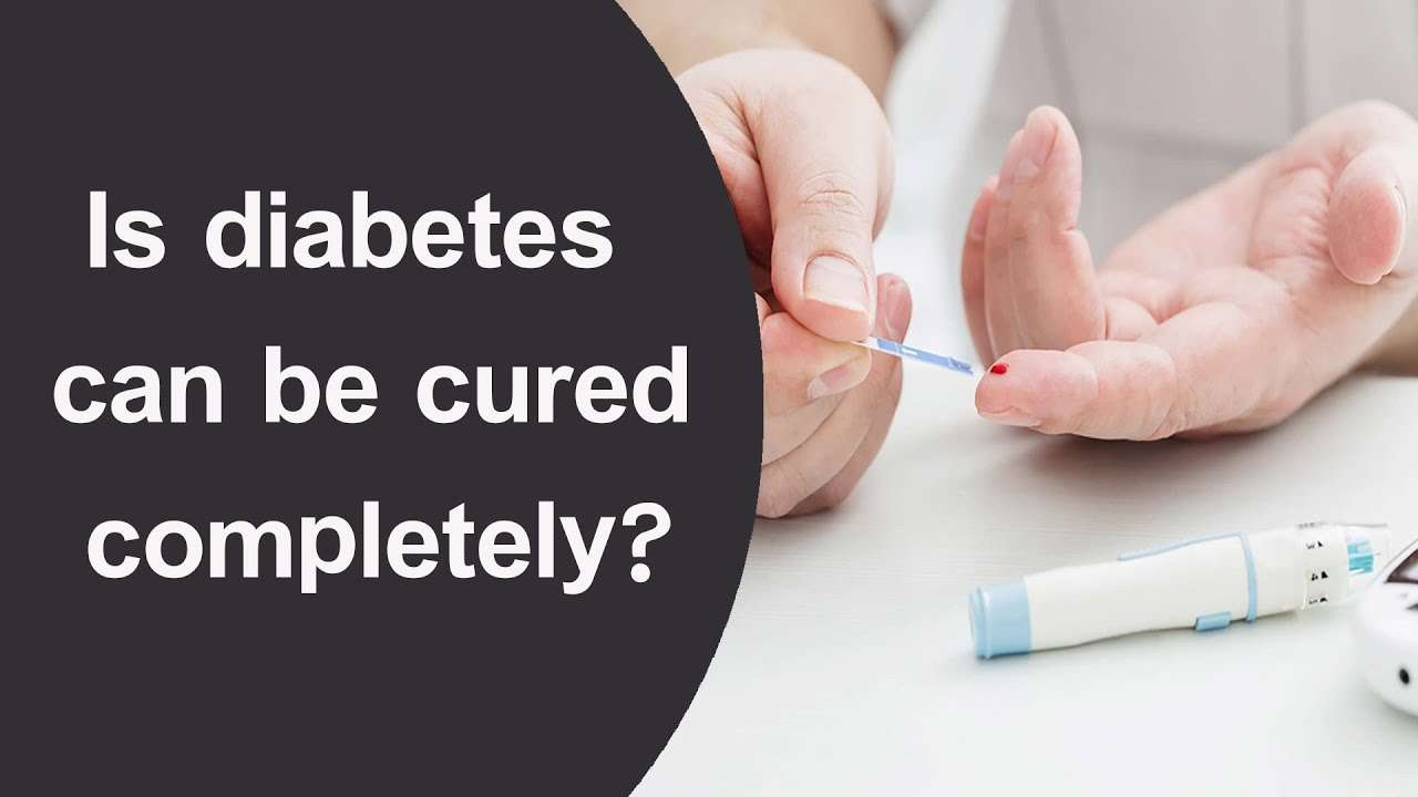 Is diabetes can be cured completely?