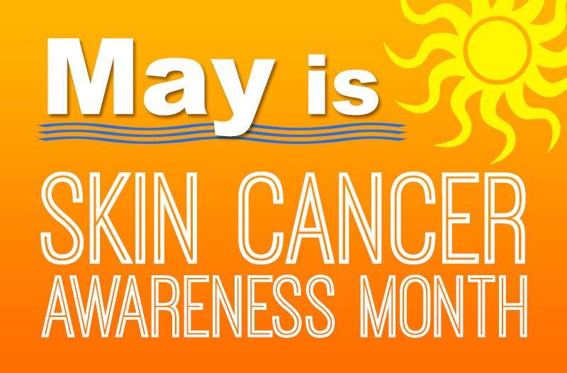 May is Skin Cancer Awareness Month  LEARN MORE  Canadian ...
