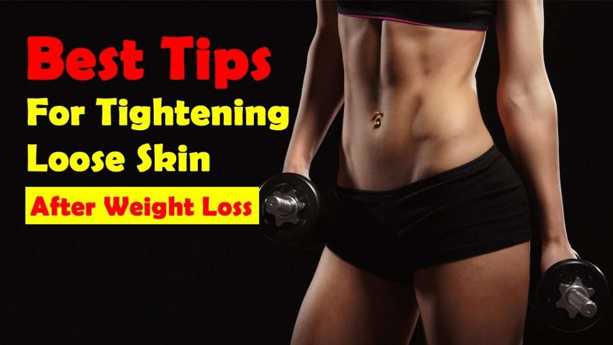 Tips For How To Tighten Loose Skin after Weight Loss